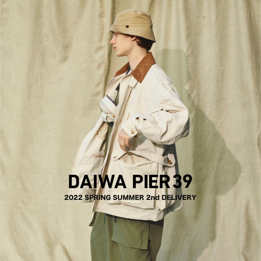 DAIWA PIER39 2022 SPRING SUMMER 2nd Delivery