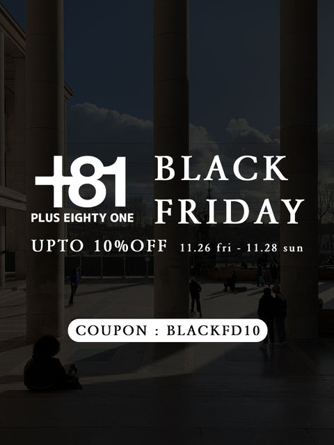 【BLACK FRIDAY SALE】2021.11.26 fri - 11.28 sun