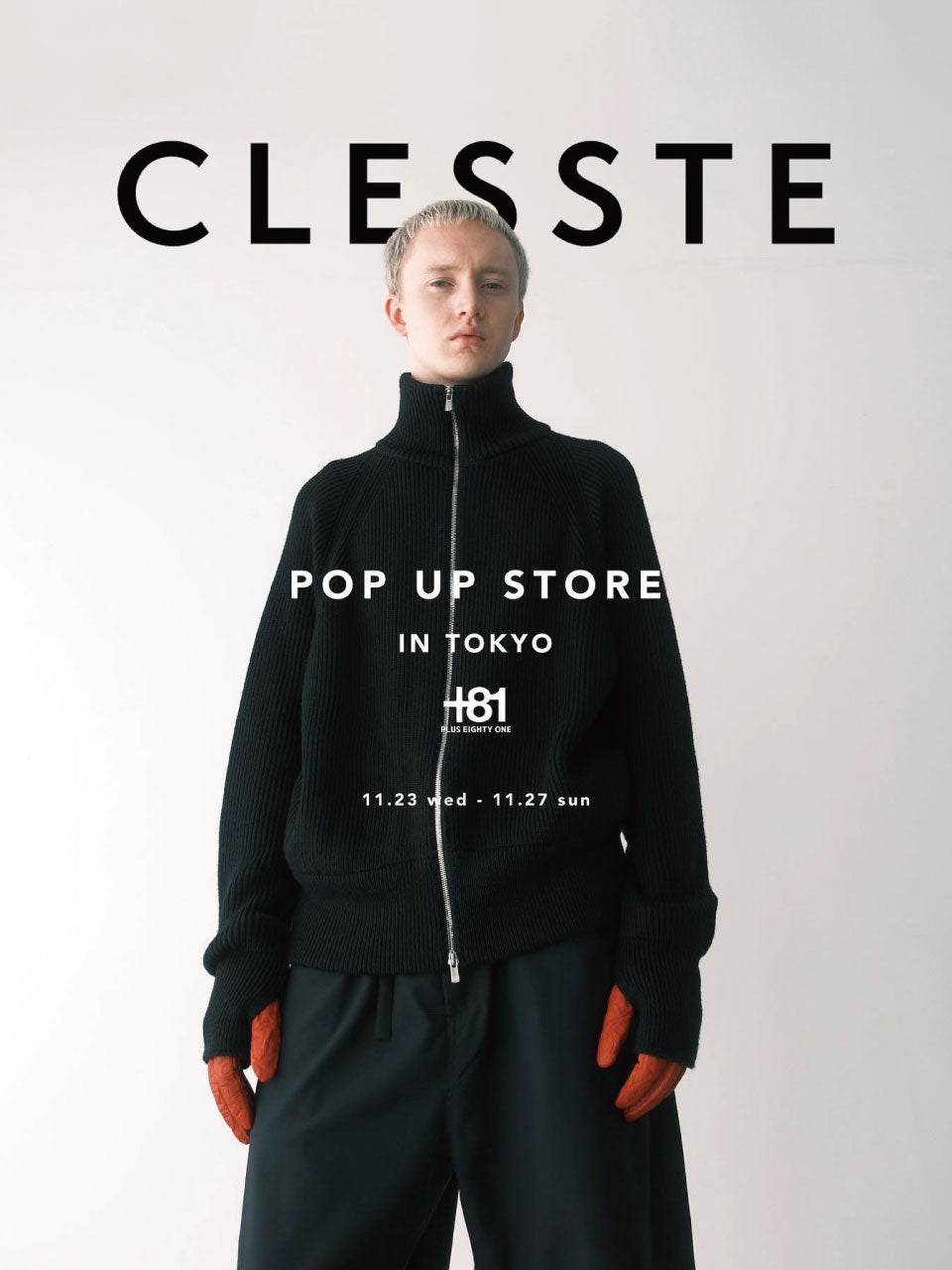 CLESSTE KANEMASA FHIL. （CLESSTE】POP UP STORE IN TOKYO – +81）