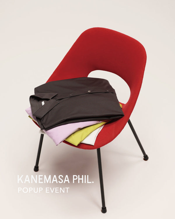 KANEMASA PHIL. POPUP STORE at +81