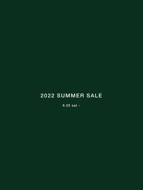 2022 SUMMER SALE 6.25 sat-